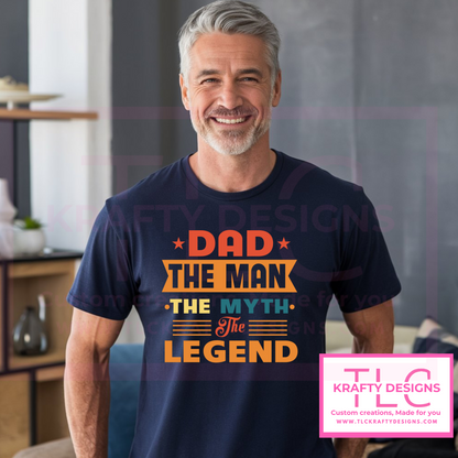 Dad The Man The Myth The Legend Shirt – Funny & Bold Father’s Day Gift for Dads