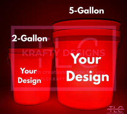Personalized Light-Up Bucket – Add Your Logo or Design (2 or 5 Gallon)