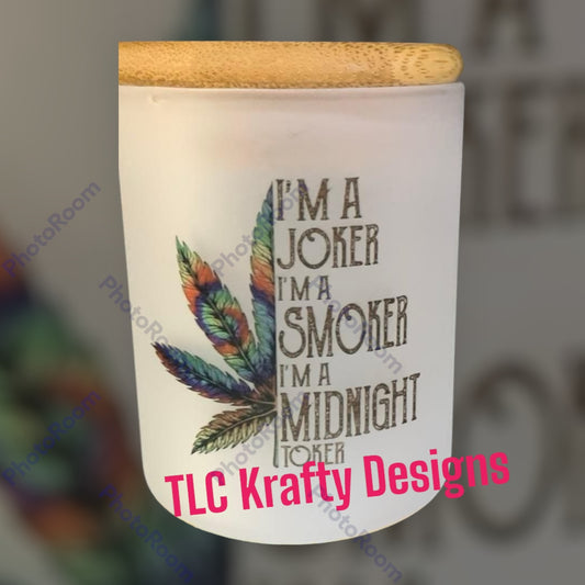 I’m a joker I’m a smoker I’m a midnight role 9oz trinket holder