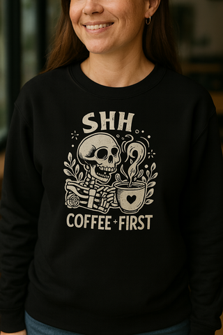 Shh… Coffee First Hoodie – Funny Skeleton Coffee Lover Pullover