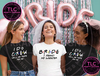 Bride I Found My Lobster Shirt, I Do Crew Bachelorette Party Tee