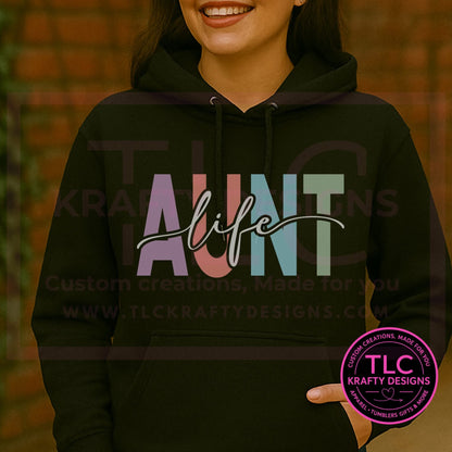 Aunt Life Sweatshirt or Hoodie – Colorful Auntie Top | Funny Aunt Gift | Trendy Aunt Crewneck or Hoodie | Cute Graphic for Cool Aunts