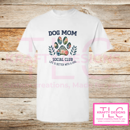 Dog Mom Social Club Floral Paw Design – Dog Love Apparel