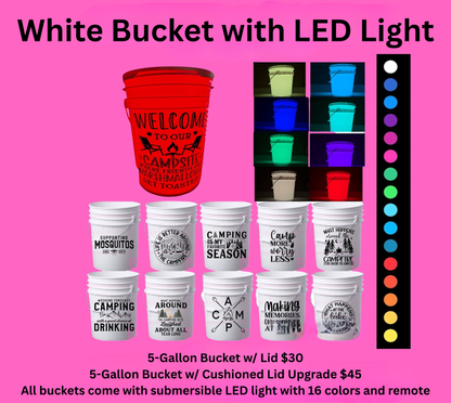 Camping Life White LED Bucket with Lid | Custom UVT Design + Seat Lid Upgrade