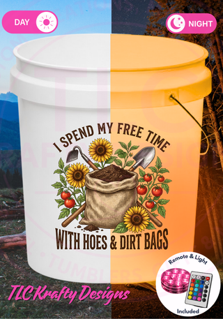 I Spend My Free Time With Hoes & Dirt Bags Light Up Bucket, Funny Gardening Gift, Garden Lover LED Bucket, Gardener Humor Decor, Outdoor Patio Light