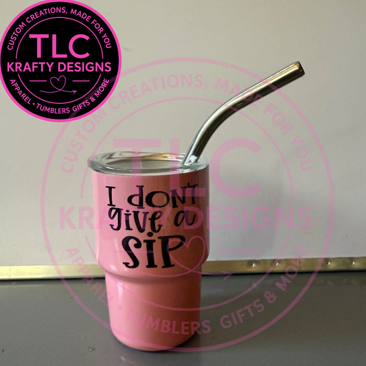 I Don’t Give a Sip Mini Shot Glass Tumbler – 3oz Stainless Steel with Straw | Funny Party Favor, Gag Gift
