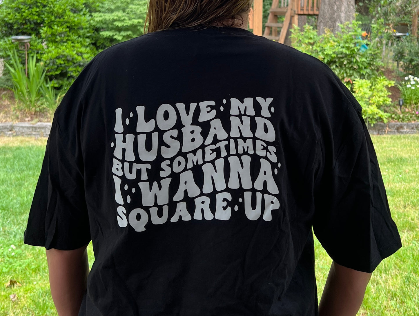 Wife Life I love my Husband but sometimes I wanna square up Soft Style shirt T-Shirt