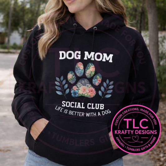 Dog Mom Social Club T-Shirt or Sweatshirt – Floral Paw Print Graphic