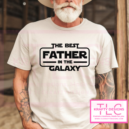 Best Father in the Galaxy Shirt – Funny Star Wars-Inspired Dad Gift