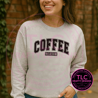 Coffee Season Sweatshirt – Cozy Unisex Pullover for Coffee Lovers