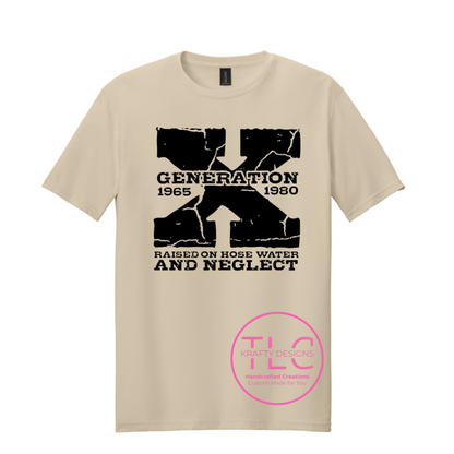 Generation X Tanks, Tees, and Long Sleeves – Raised on Hose Water and Neglect