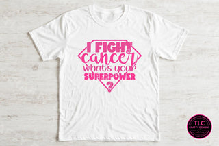 I fight cancer what's your superpower pink diamond tee on white