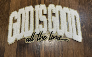 XL God is Good All the Time Chenille Patch – White Chenille with Gold Glitter Outline Iron-On