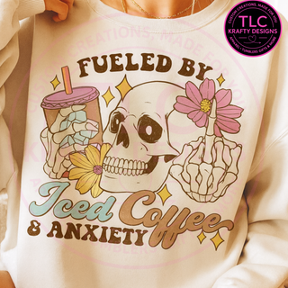 Fueled by Iced Coffee & Anxiety Sweatshirt – Funny Coffee Lover Dark Humor Unisex Hoodie or Crewneck