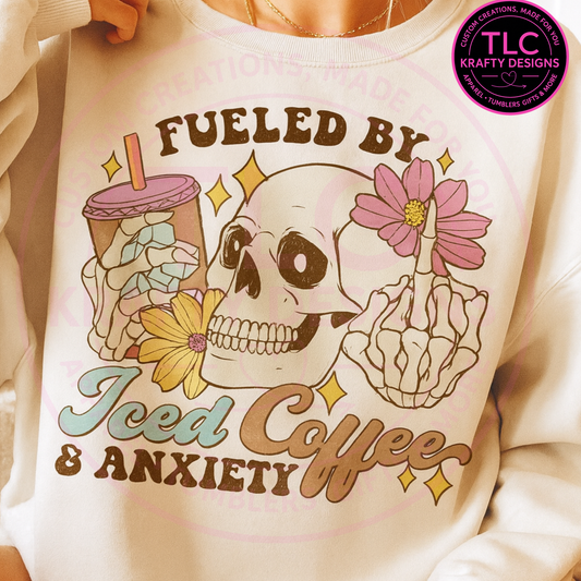 Fueled by Iced Coffee & Anxiety Sweatshirt – Funny Coffee Lover Dark Humor Unisex Hoodie or Crewneck