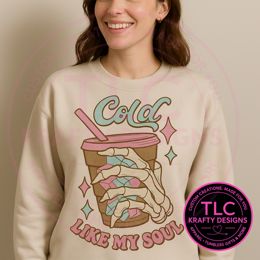 Cold Like My Soul Sweatshirt – Funny Iced Coffee Skeleton Graphic Unisex Hoodie or Crewneck