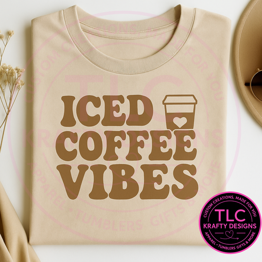 Iced Coffee Vibes Shirt – Funny Coffee Lover Unisex Sweatshirt or Hoodie