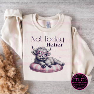 Not Today Heifer Cow Graphic – T-Shirt or Sweatshirt
