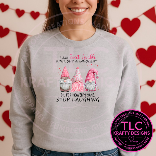 Funny Valentine Gnome Shirt or Sweatshirt – Sweet Lovable Gnome Quote Valentine Apparel