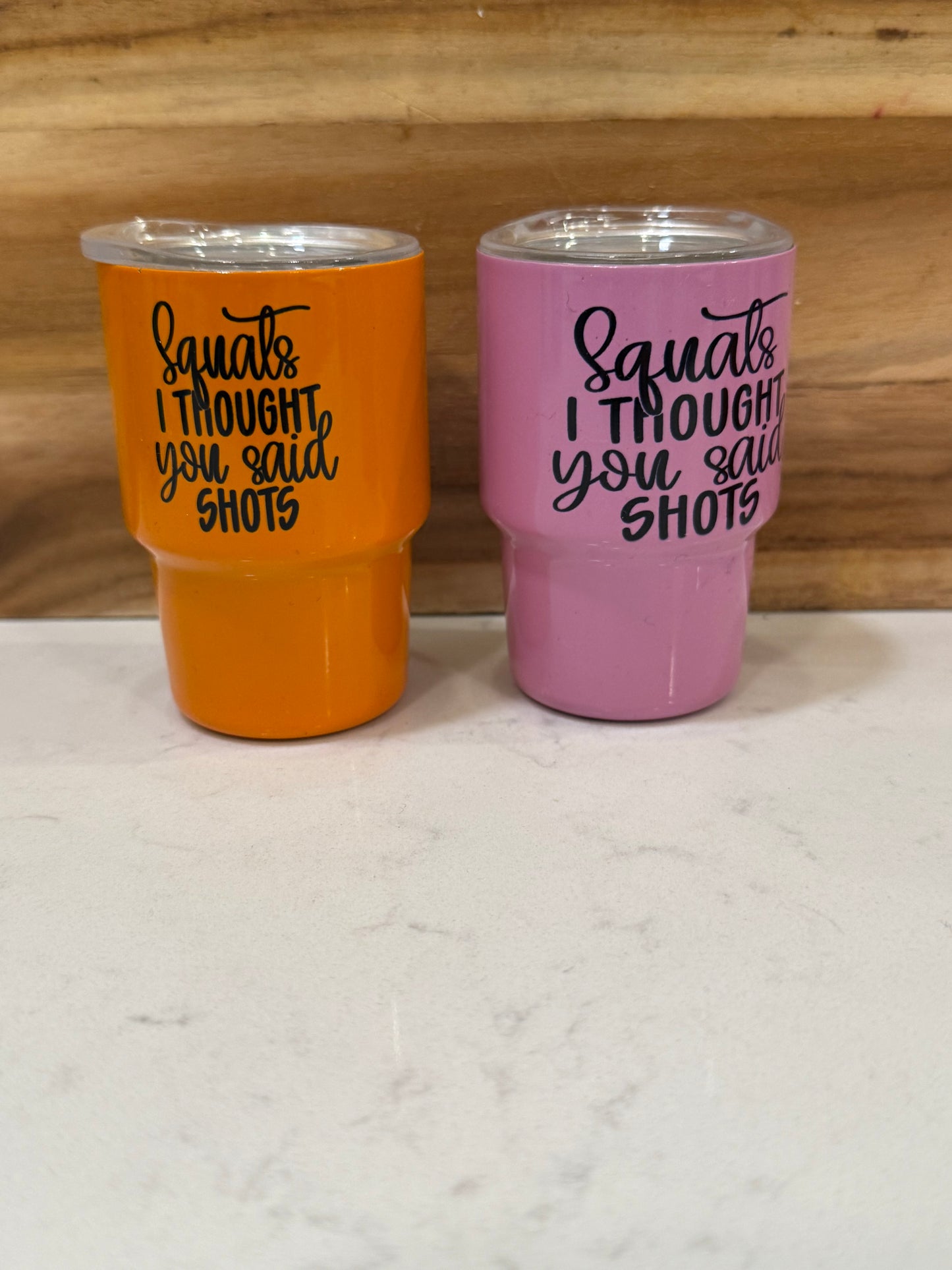 Squats, I thought you said shots 3oz mini shot glass