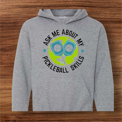 Ask Me About My Pickleball Skills Sweatshirt