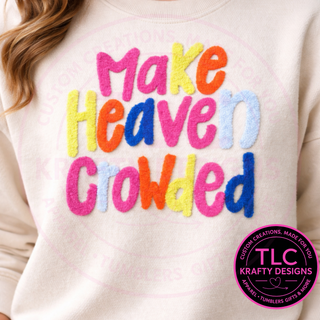 Make Heaven Crowded Fuzzy Chenille Patch – Inspirational Letter Patch, Heat Press or Iron-On Patch, Faith Patch for Jackets, Sweatshirts & Bags