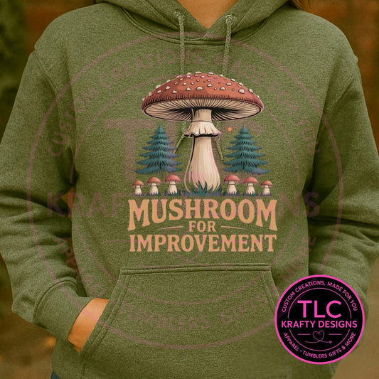 Mushroom for Improvement Sweatshirt – Funny Cottagecore Pullover, Nature Lover Gift, Cozy Unisex