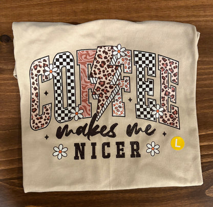 Coffee Makes Me Nicer Glitter Silk Screen T-Shirt - Ready To Ship