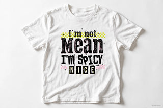 I'm Not Mean I'm Spicy Nice Shirt, Checkered Sassy Tee, Funny Sarcastic Gift