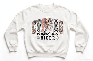 Coffee Makes Me Nicer Sweatshirt, Checkered Coffee Crewneck, Funny Sassy Gift