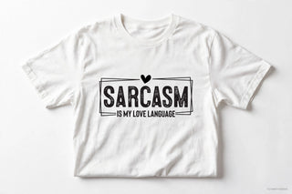 Sarcasm Is My Love Language Shirt, Funny Sassy Tee, Sarcastic Gift