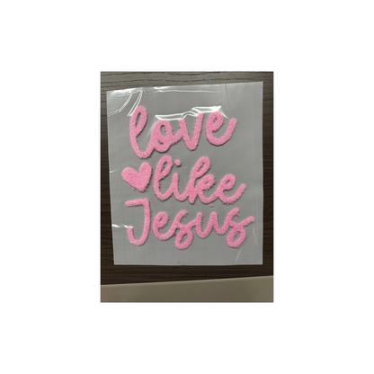 XL Love Like Jesus Pink Fuzzy Chenille Patch - Valentine's Day Iron-On/ Sew-On Appliqué