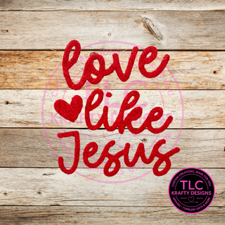 XL Love Like Jesus Red Fuzzy Chenille Patch - Heat Press/Iron-On Appliqué