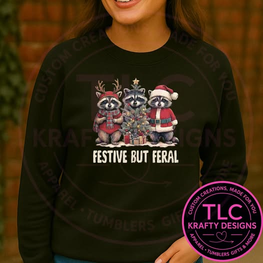 Festive but Feral Raccoon Sweatshirt - Christmas Humor Crew Neck CK