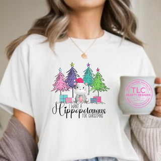 I Want a Hippopotamus for Christmas design on a white t-shirt