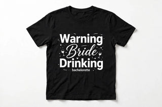 Warning The Bride Is Drinking Shirt, Funny Bachelorette Party Tee