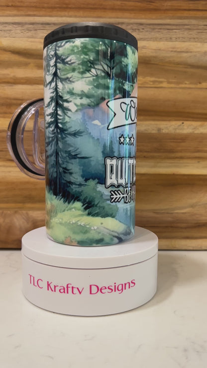 Welcome to Camp Quitcherb$tchin Be Happy or be quiet  16oz. 4 in 1 Can/Bottle Cooler