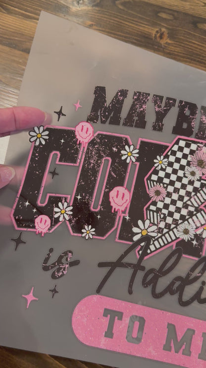 Maybe Iced Coffee Is Addicted to Me – Glitter Silk Screen T-Shirt or Sweatshirt