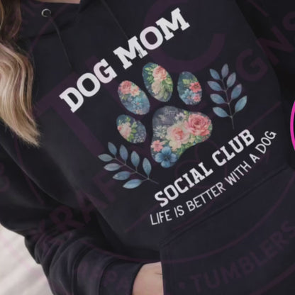 Dog Mom Social Club T-Shirt or Sweatshirt – Floral Paw Print Graphic